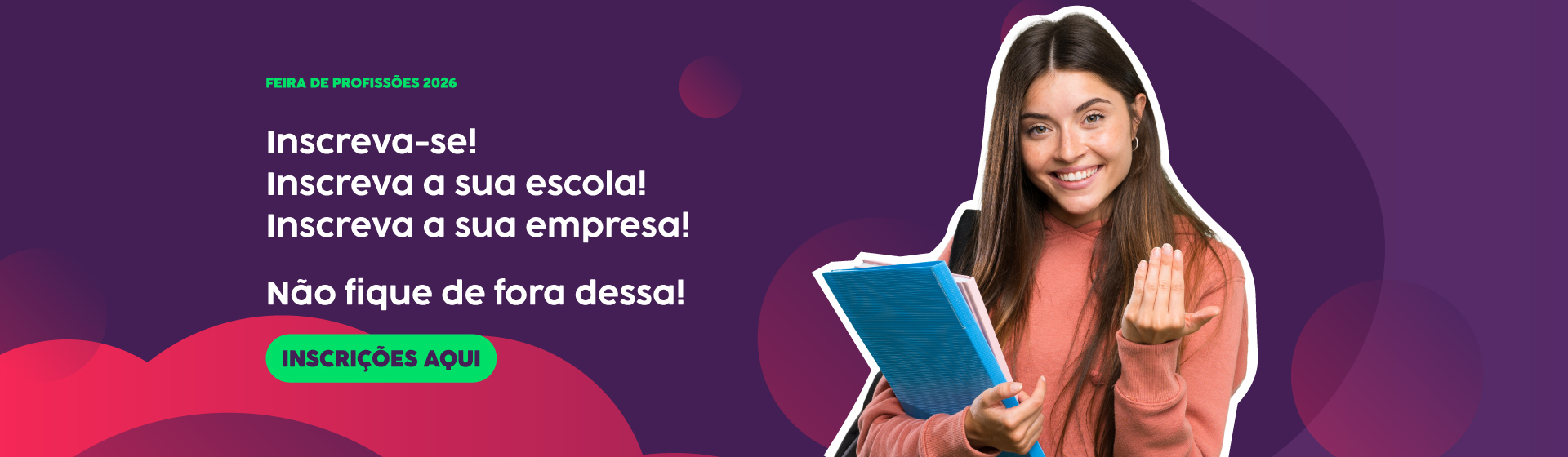 Experimente o seu futuro!